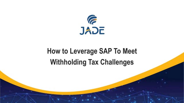 How to Leverage SAP To Meet Withholding Tax Challenges-completed