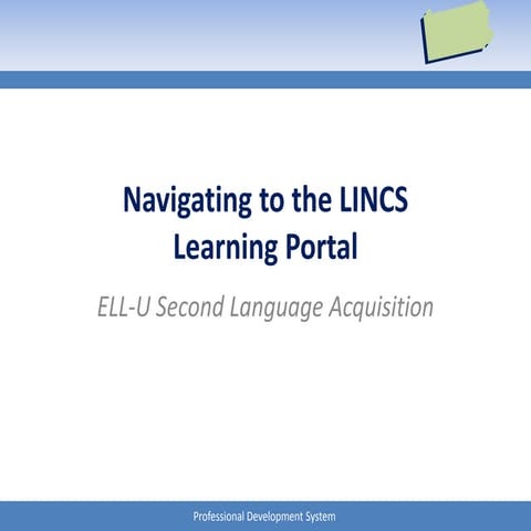 How to: LINCS ELL-U Second Language Acquisition