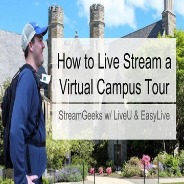 How to live stream a virtual campus tour