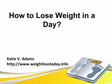 How to lose weight in a day