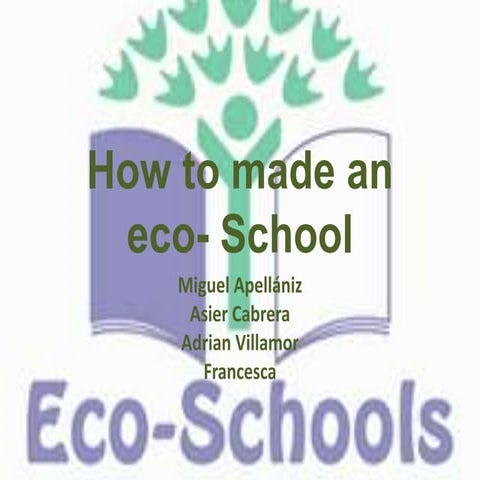 How to made an eco  school