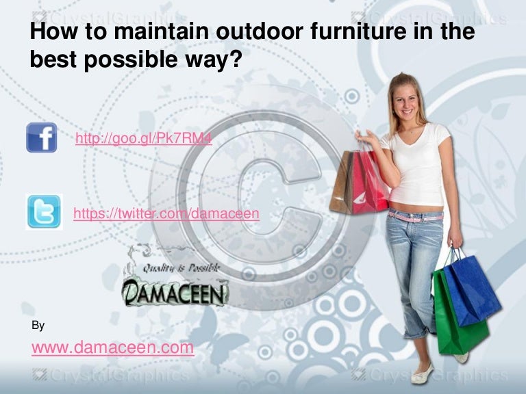 How to maintain outdoor furniture in the best possible way