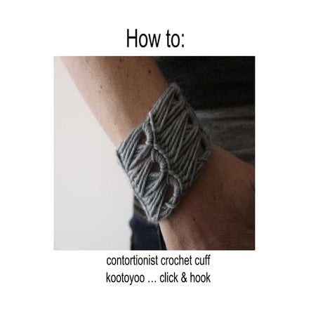 How to make a contortionist cuff