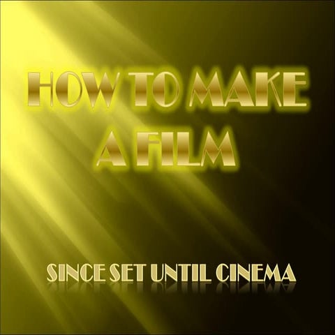 How To Make A Film  Pwp
