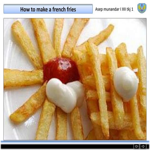 How to make a french fries | PPTX