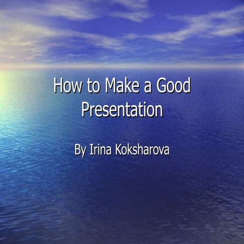 How to make a good presentation (improved) | PPT