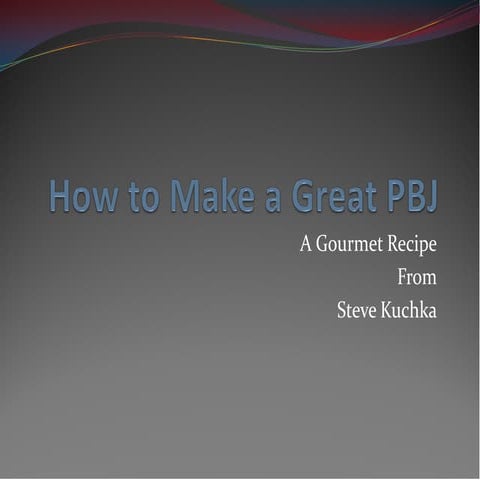 How To Make A Great Pbj