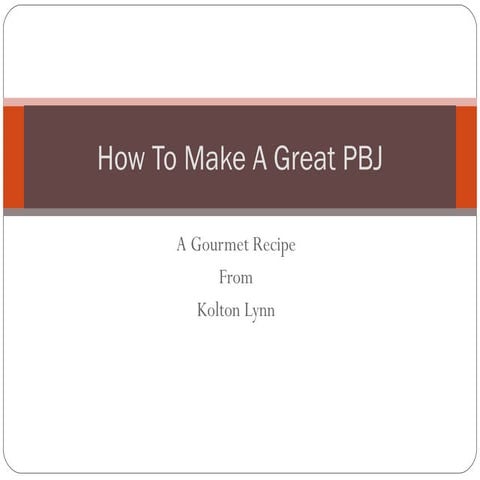 How To Make A Great Pb&J | PDF