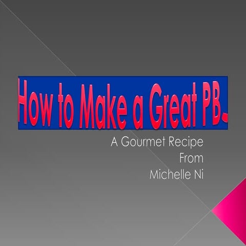 How To Make A Great Pbj | PDF