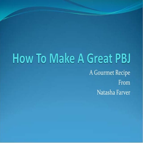 How To Make A Great Pbj