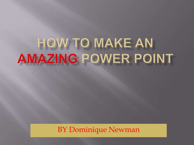 How to make an amazing power point