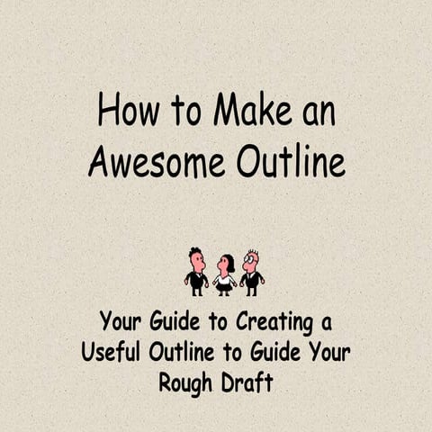 How to make an awesome outline | PPTX