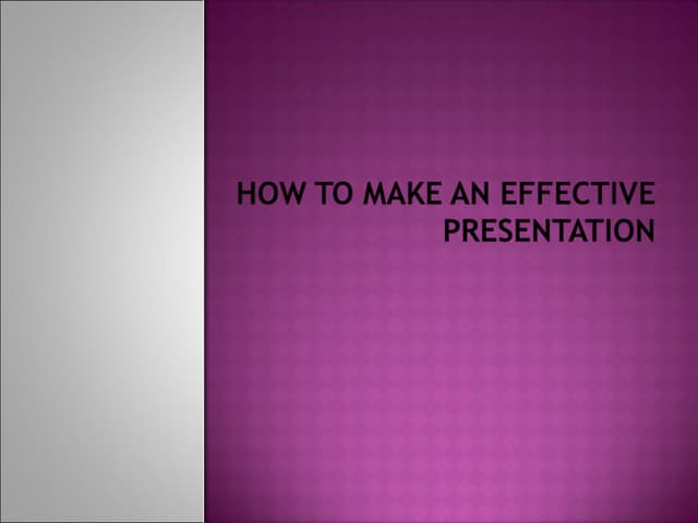 How to make an effective presentation