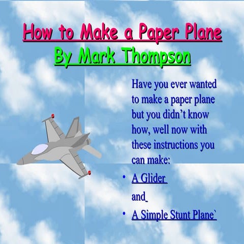 HOW TO MAKE A PAPER PLANE