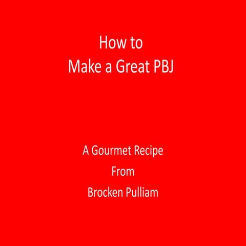 How To Make A Pbj | PPT