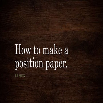 How to make a position paper