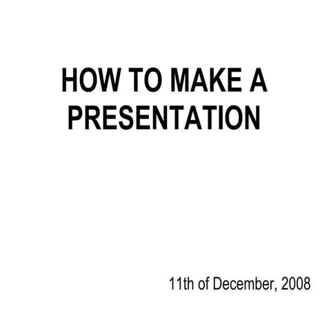 How to make a presentation