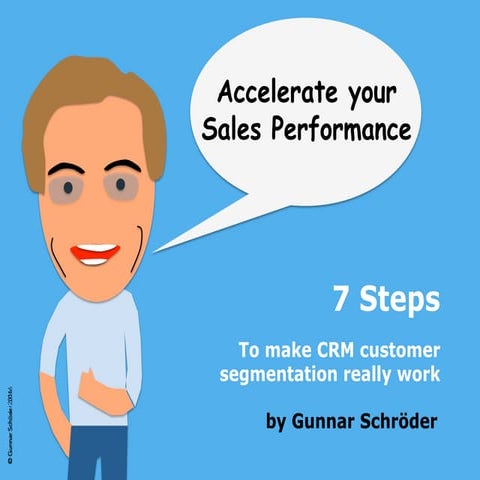 7 Steps how to make CRM customer segmentation really work