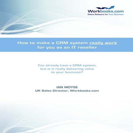 How to make crm work for you as an it reseller