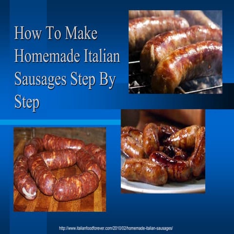 How to make homemade italian sausages