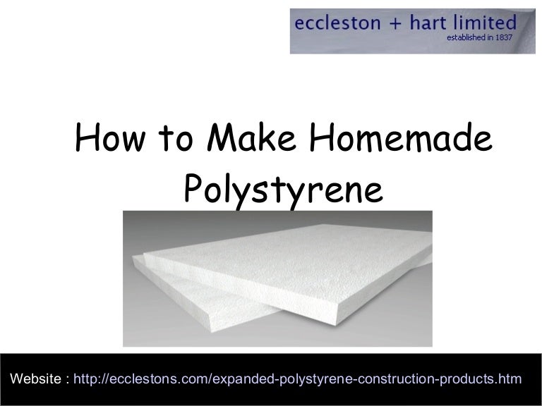 How to make homemade polystyrene