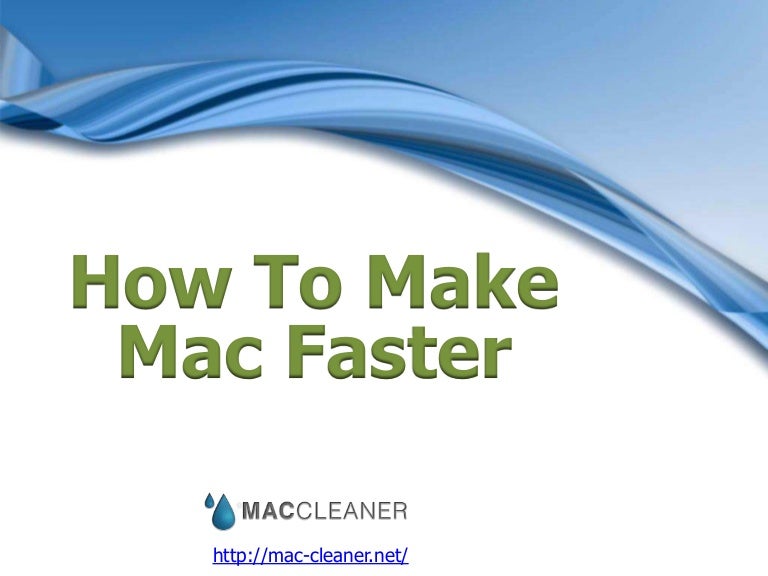 How To Make Mac Faster