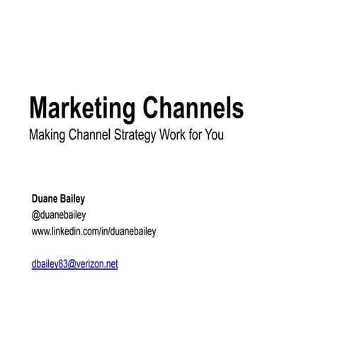 How to make marketing channel strategy work for you.