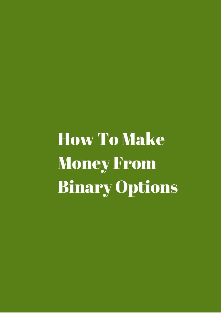 Recover money from binary options