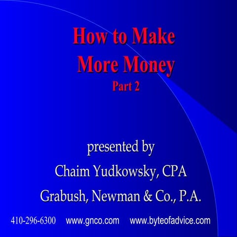 How to make more money - Part 2 -circa 1997