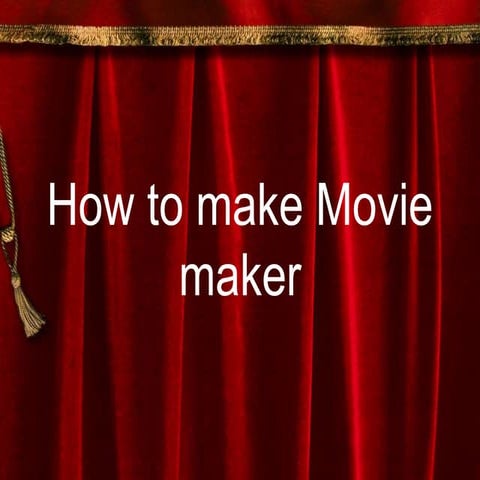 How to make Movie maker
