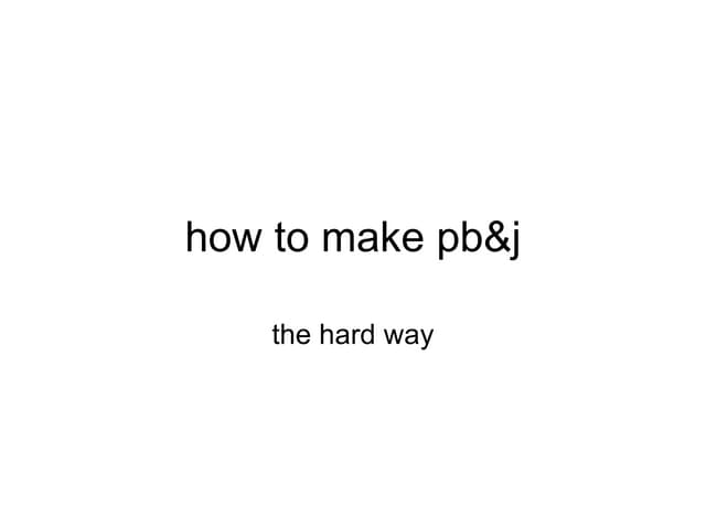 How To Make Pb J