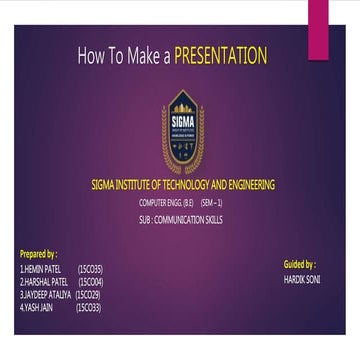 How to make presentation (cs sigma)(c.e.-1 sem)