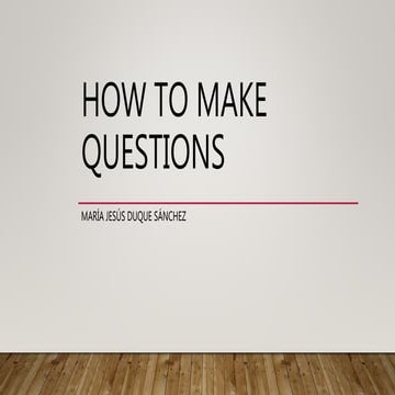 How to make questions