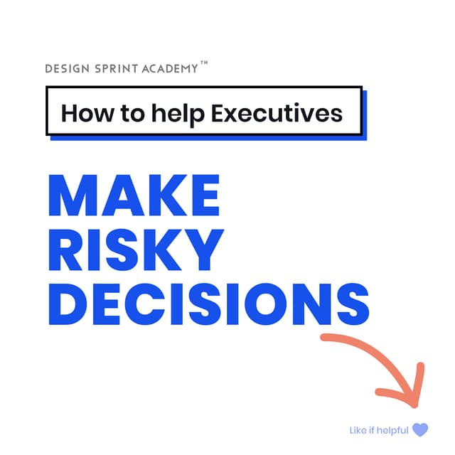 How to help Executives make risky decisions - Problem Framing