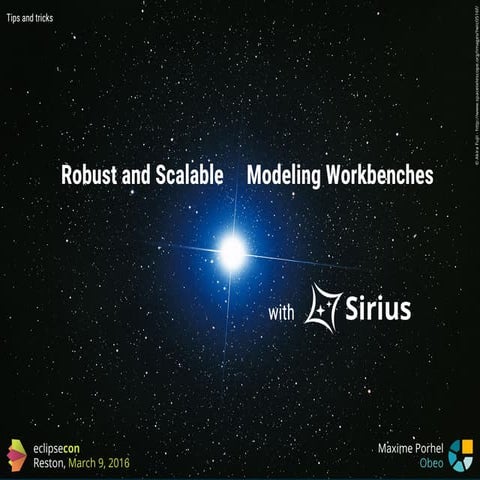 How to Make Robust and Scalable Modeling Workbenches with Sirius - EclipseCon...