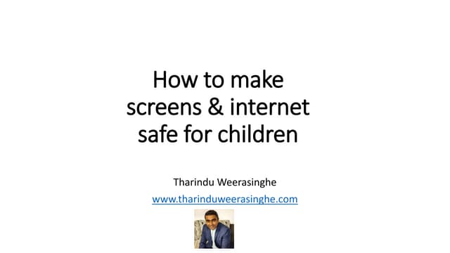 How to make screens and the internet safe for Children 