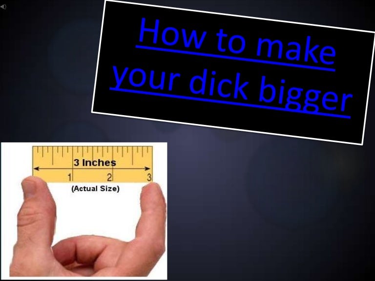 How To Make Your Dick Bigger Phpapp01 Thumbnail 4 