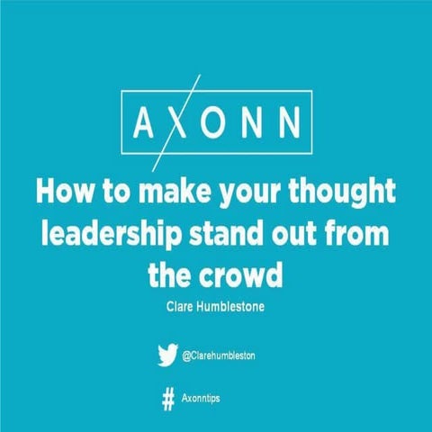 How to make your thought leadership stand out from the crowd