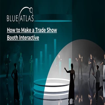 How to Make Your Trade Show Booth Interactive | PDF