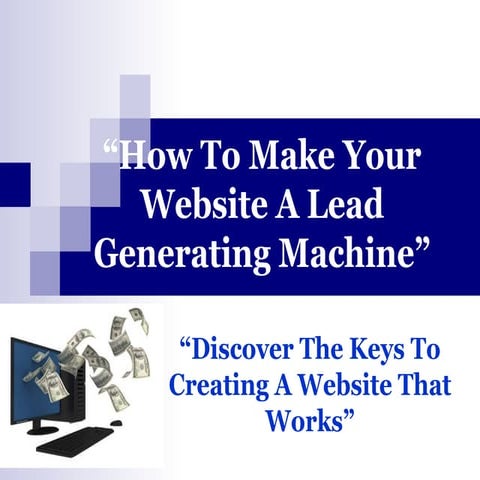How To Make Your Website A Lead Machine