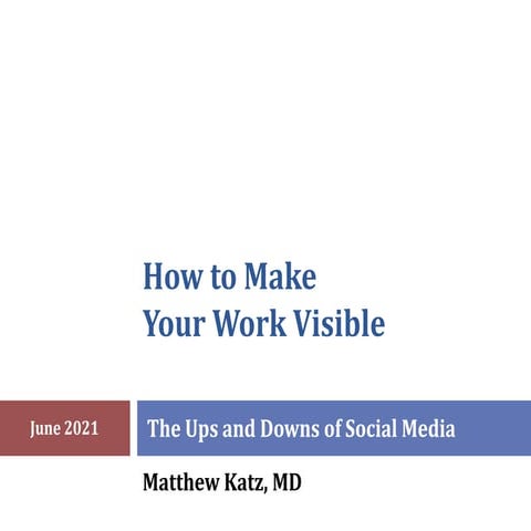How to Make Your Work Visible