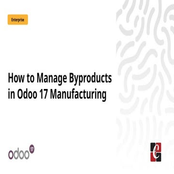How to Manage By Products in Odoo 17 Manufacturing