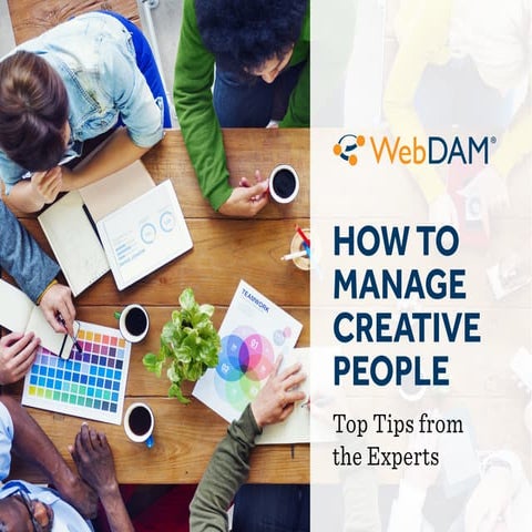 How to Manage Creative People – Top Tips from the Experts