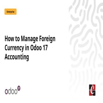 How to Manage Foreign Currency in Odoo17 Accounting