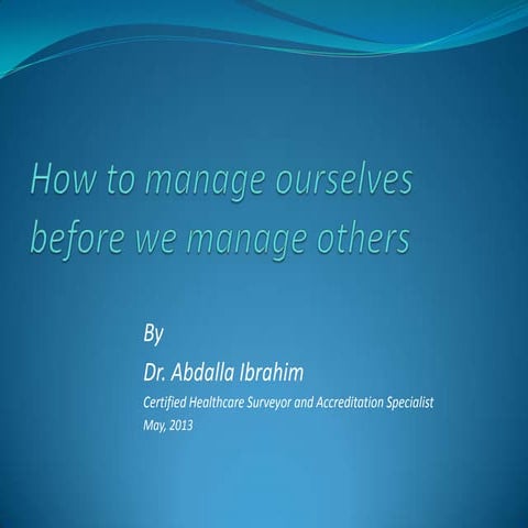 How to manage ourselves before others