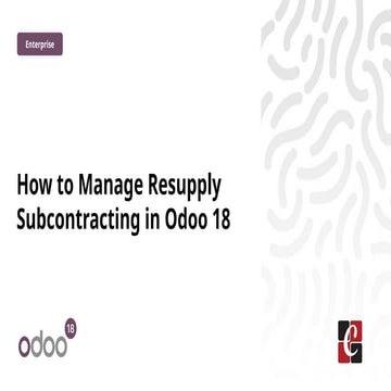 How to Manage Resupply Subcontracting in Odoo 18