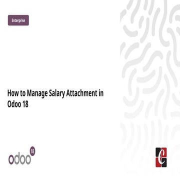 How to Manage Salary Attachment in Odoo 18 | PPTX