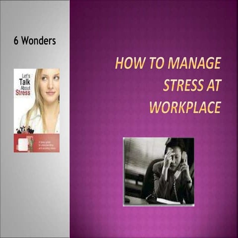 How To Manage Stress at Workplace - Ways | PPT