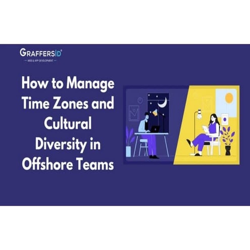 How to Manage Time Zones and Cultural Diversity in Offshore Teams.ppt