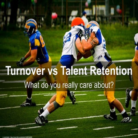 How to manage turn over and retain your talents